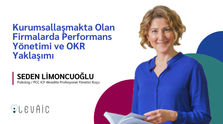 Kurumsallaşmakta Olan Firmalarda Performans Yönetimi ve OKR Yaklaşımı